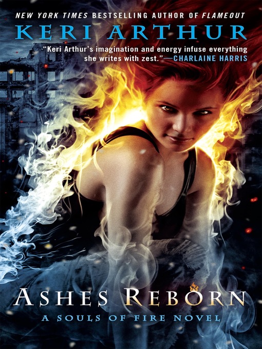 Title details for Ashes Reborn by Keri Arthur - Available